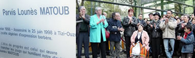 L´esplanade Lounès Matoub inaugurée à Bobigny (Ile de France), en présence de Na Aldjia, Nadia veuve Matoub et de Malika sa soeur